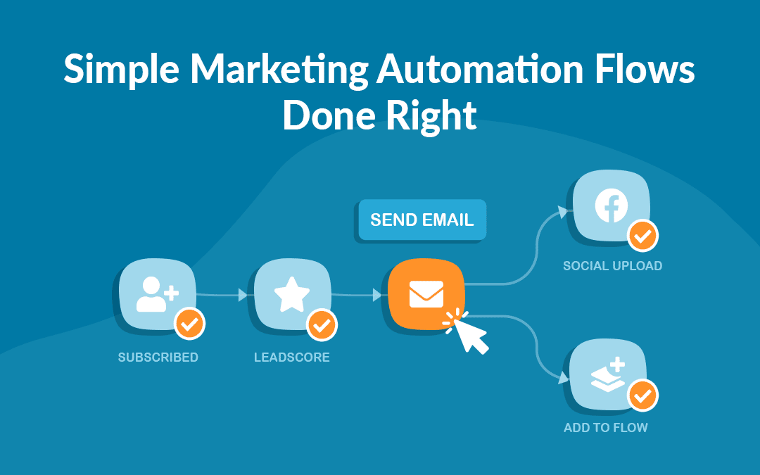 Simple Marketing Automation Flows Done Right MarketingPlatform